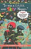 It Was a Dark and Silly Night (Little lit)