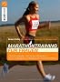 Marathontraining f�r Frauen: Optimal vorbereitet - auch f�r den Halbmarathon Extra: Trainingspl�ne zur Steigerung der pers�nlichen Bestzeit