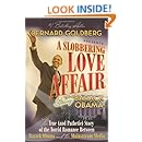 A Slobbering Love Affair: The True (And Pathetic) Story of the Torrid Romance Between Barack Obama and the Mainstream Media