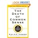 The Death of Common Sense: How Law Is Suffocating America