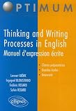 Thinking and Writing Processes in English : Manuel dexpression écrite
