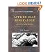 Applied Clay Mineralogy, Volume 2: Occurrences, Processing and Applications of Kaolins, Bentonites, Palygorskitesepiolite, and Common Clays (Developments in Clay Science)