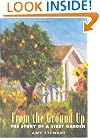From the Ground Up: The Story of A First Garden