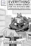 Everything and a Mini-Series for the Kitchen Sink: Understanding Infinite Crisis