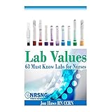 lab values 63 must know labs for nurses