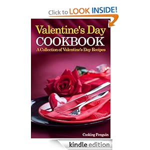 Valentine's Day Cookbook: A Collection of Valentine's Day Recipes