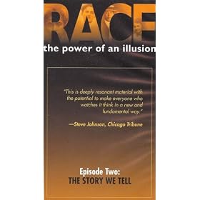 The Story We Tell (Episode 2 of the series, "Race--The Power of Illusion")