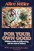 For Your Own Good: Hidden Cruelty in Child-Rearing and the Roots of Violence