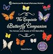 The Exquisite Butterfly Companion: The Science and Beauty of 100 Butterflies