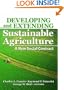Developing And Extending Sustainable Agriculture: A New Social Contract (Sustainable Food, Fiber, and Forestry Systems)