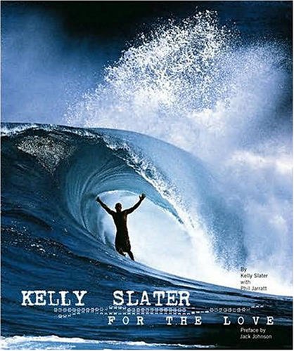 Childrens Toyshop  Books : Kelly Slater: For the Love