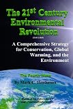  : The 21st Century Environmental Revolution (Gold Label): A Comprehensive Strategy for Conservation, Global Warming, and the Environment  /  The Fourth Wave