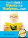 How To Build A Website With WordPress...Fast! How To Build A Website With WordPress...Fast!