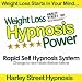 Weight Loss Hypnosis Power: Rapid Home Self Hypnosis Weight Loss System