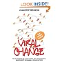 Viral Change: The Alternative to Slow, Painful and Unsuccessful Management of Change in Organisations