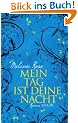 Mein Tag ist deine Nacht: Roman