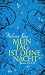 Mein Tag ist deine Nacht: Roman