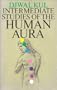 Intermediate Studies of the Human Aura