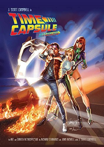 J. Scott Campbell: Time Capsule Signed & Numbered Edition by Richard Starkings (2015-12-08)
