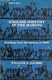 English history in the making: Readings from the sources, to 1689