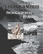 Trailing Louis L'Amour from California to Alaska (Trailing Louis L'Amour)