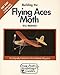 Building the Flying Aces Moth (Doug Pratt's Modeling Guides)