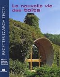Recettes d'architecte - La Nouvelle Vie des Toits