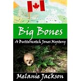 Big Bones (A Butterscotch Jones Mystery Book 2)