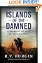 Islands of the Damned: A Marine at War in the Pacific