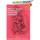 Effects of Resource Distribution on Animal Plant Interactions by Mark D. Hunter, Takayuki Ohgushi, and Peter W. Price
