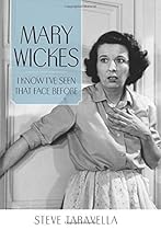 Mary Wickes: I Know I've Seen That Face Before (Hollywood Legends Series) Mary Wickes: I Know I've Seen That Face Before (Hollywood Legends Series)
