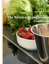 The Reactive Hypoglycemia Cookbook Thumbnail