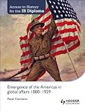 Emergence of the Americas in global affairs, 1880-1929