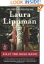 What the Dead Know: A Novel
