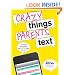 Crazy Things Parents Text