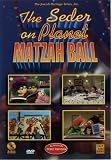 The Seder on Planet Matzah Ball