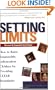 Setting Limits: How to Raise Responsible, Independent Children by Providing Clear Boundaries (Revised and Expanded Second Edition)