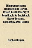 Skisprungschanze (Tschechien): Er AK, Je T D, Areal Hore KY, V Popelkach, Na Bu Iskach, Nydek-Schanze, Skokansky Areal Desna - 