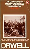 The collected essays, journalism and letters of George Orwell