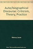 Auto/biographical discourses : theory, criticism, practice