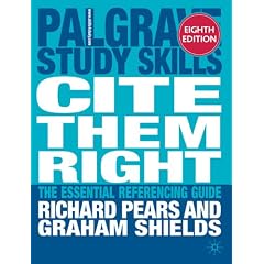 Cite them right: The essential referencing guide (Palgrave Study Skills)