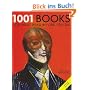 1001 Books: You Must Read Before You Die (1001 Must Before You Die)