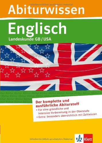 Abiturwissen; Englisch- Landeskunde Great Britain, United States of America: Great Britain und USA