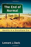 The End of Normal: Identity in a Biocultural Era