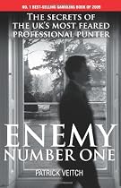 Enemy Number One: The Secrets of the UK's Most Feared Professional Punter