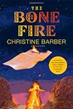 The Bone Fire: A Mystery