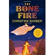 The Bone Fire: A Mystery ~ Christine Barber