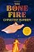 The Bone Fire: A Mystery