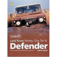 You and Your Land Rover Defender: Buying, Enjoying, Maintaining and Modifying