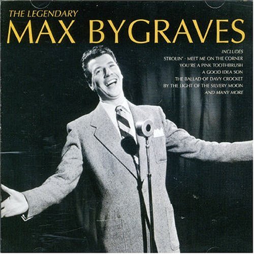 Max Bygraves - The Legendary Max Bygraves - Zortam Music